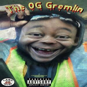 The OG Gremlin (Explicit)