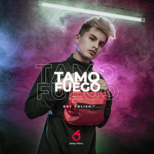 Tamo Fuego (Explicit)