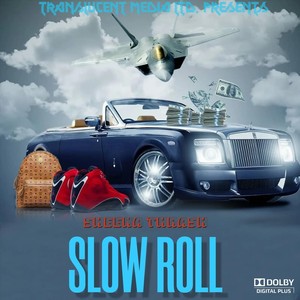 Slow Roll (Explicit)