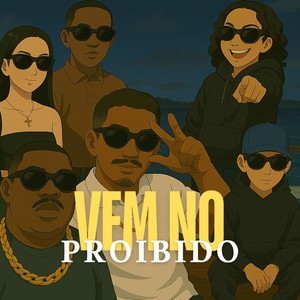 Vem No Proibido (Explicit)