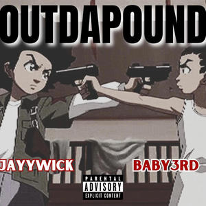 Out Da Pound (feat. Jayywick) (Explicit)