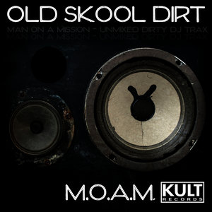 KULT Records Presents : Old Skool Dirt (Unmixed)