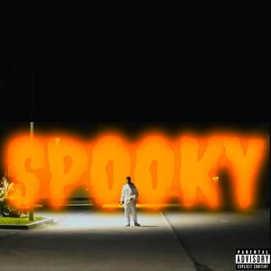 SPOOKY (feat. Yepes) [Explicit]