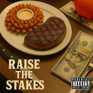 Raise the Stakes (Explicit)