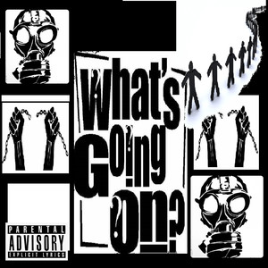 Whats Going on? (Explicit)