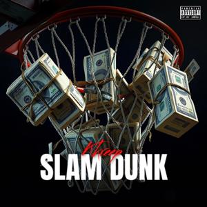 Slam Dunk (Explicit)