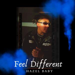 Feel Different (Explicit)