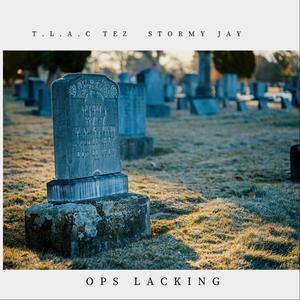 Ops Lacking (feat. Stormy Jay) [Explicit]