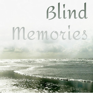 Blind Memories