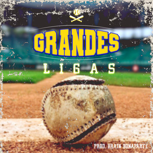 Grandes Ligas (Explicit)