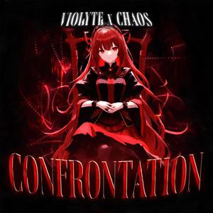 CONFRONTATION (feat. LORD CHAOS!) [Explicit]