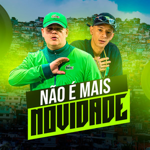 Não é mais Novidade (Explicit)