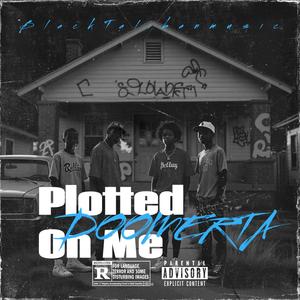 Plotted On Me (Explicit)