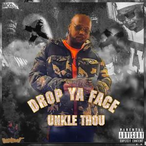 Drop Ya Face(feat. Feeve & LV) (Explicit)