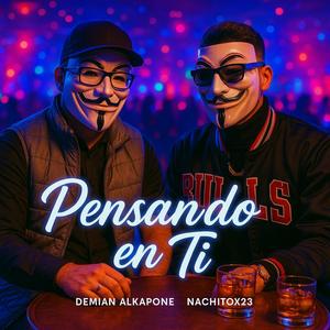 Pensando en ti (feat. Nachito23x)