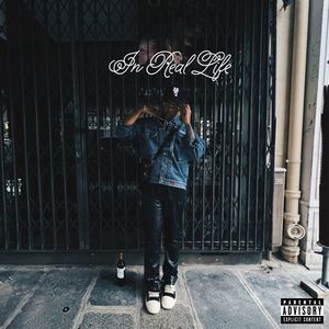 In Real Life (EP) [Explicit]