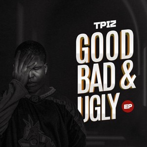 Good, Bad & Ugly (Explicit)