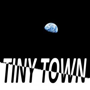 Tiny Town (Explicit)