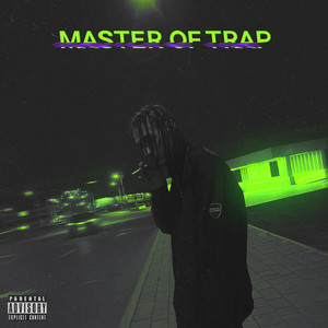 Master of Trap (Explicit)