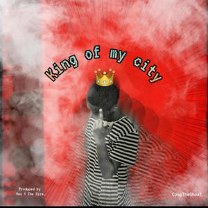 King of my city (Explicit)