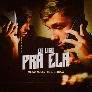 Eu Ligo Pra Ela (Explicit)