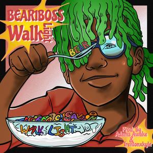 Walk light (feat. Bear1boss) (Explicit)