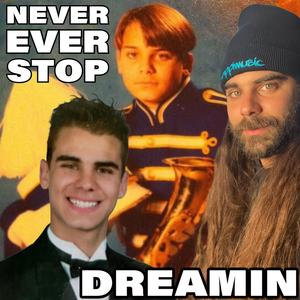 Never Ever Stop Dreamin (instrumental)