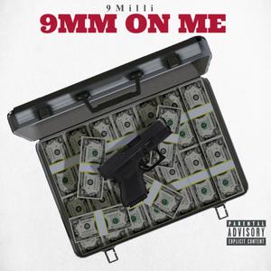 9MM ON ME (Explicit)