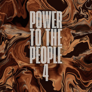 Power To The People 4 (Explicit)