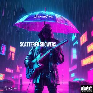 Scattered showers (feat. Dom Da Vinci) (Explicit)
