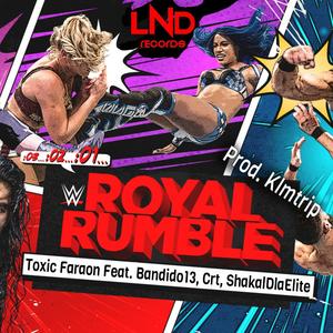 Royal Rumble (feat. Bandido13, CRT & ShakalDlaElite) (Explicit)