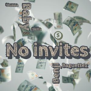 No Invites (feat. Stunna Baby Skillz) [Explicit]