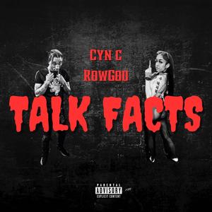 Talk Facts (feat. RowGod) [Explicit]