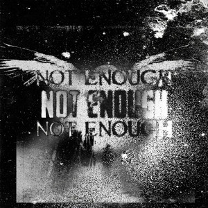 Not Enough