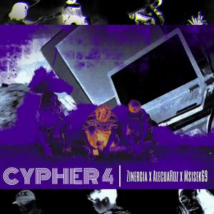 Cypher 4 (feat. Zinergia & Msisek69) (Explicit)