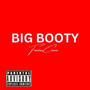 BIG BOOTY (Explicit)