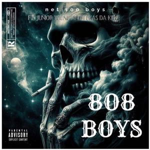 808 Boys (feat. Junior young & Kid tepe)