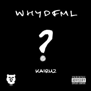 WHYDFML? (Explicit)