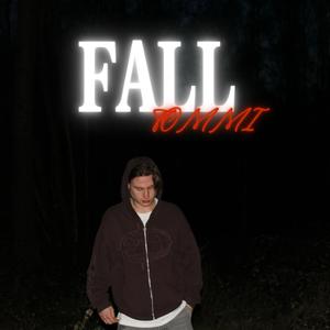 Tommi - FALL (Explicit)