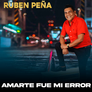 Amarte Fue MI Error