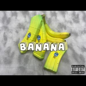 Banana (Explicit)