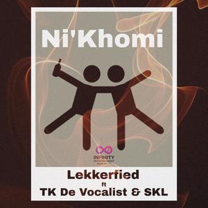 Nikhomi (feat. Tk De Vocalist & SKL)