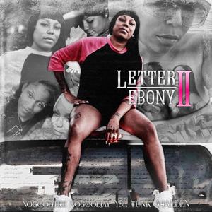 Letter 2 Ebony (Explicit)