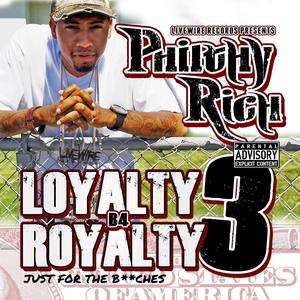 Loyalty B4 Royalty 3 - Just for the *****es