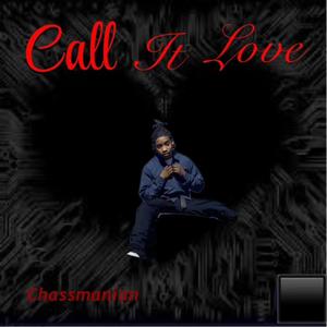 Call It Love (Explicit)