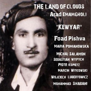 Kewyar (feat. Foad Pishva, Maria Pomianowska, Michał Salamon, Sebastian Wypych, Piotr Kopietz, Marcin Witkowski, Wojciech Lubertowicz & Mohammad Shabani) (Explicit)