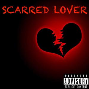 Scarred Lover (Explicit)