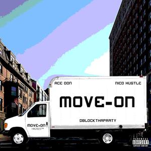 Move On (feat. Dblockthaparty & Nico Hustle) [Explicit]