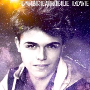 UNBREAKABLE LOVE