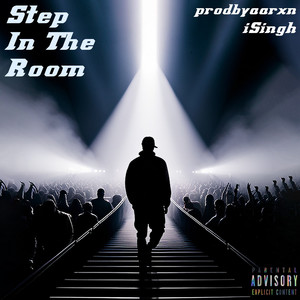 Step In The Room (Explicit)